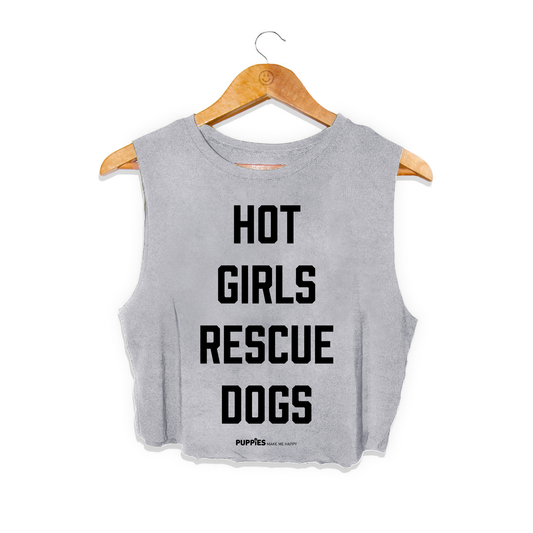 Hot Girls Rescue Dogs | Crop Tank |  Gift for Dog Mom